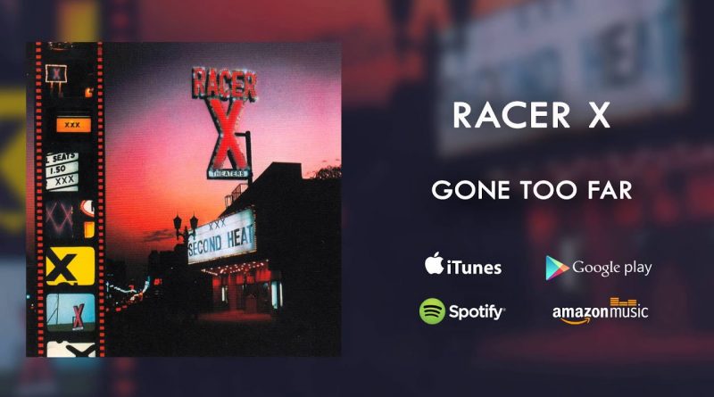 Racer X - Gone Too Far