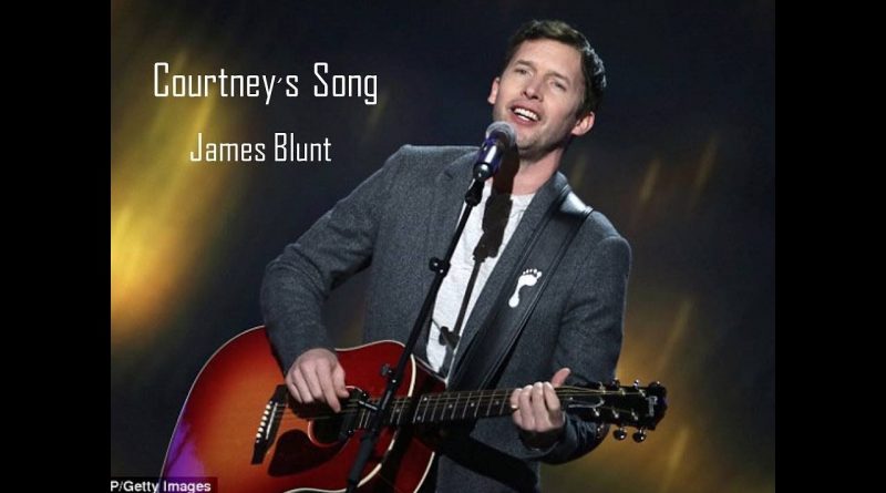 James Blunt - Courtney's Song