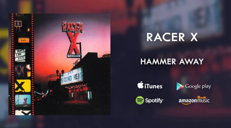 Racer X - Hammer Away