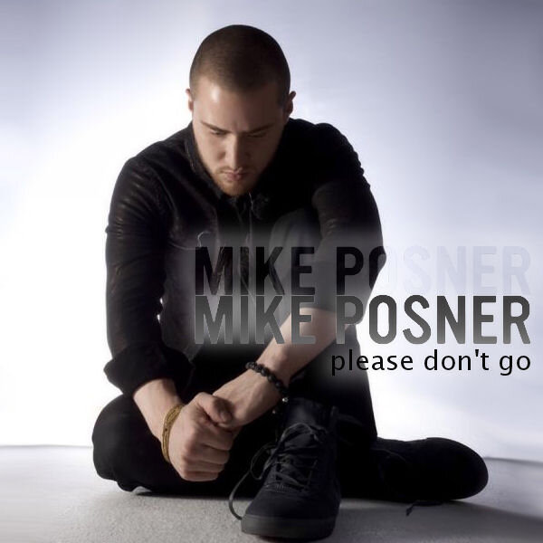 Mike Posner - Please Don't Go
