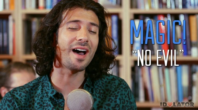 MAGIC! - No Evil