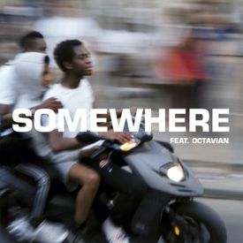 The Blaze, Octavian - Somewhere