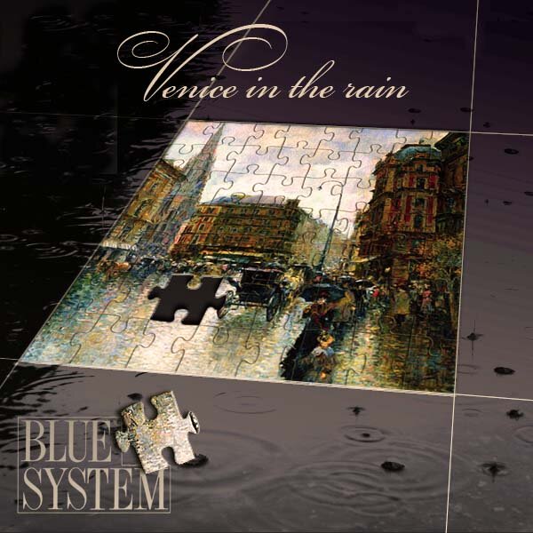 Blue System - Venice In The Rain
