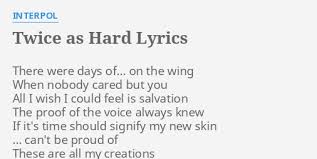 Interpol - Twice As Hard