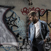 jordan Fisher - Mess