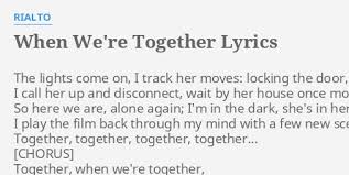 Rialto - When We'Re Together