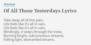 Trivium - Of All These Yesterdays