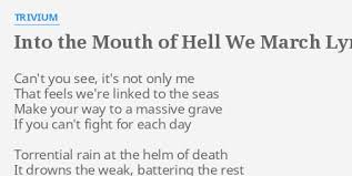 Trivium - Into the Mouth of Hell We March