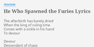 Trivium - He Who Spawned the Furies
