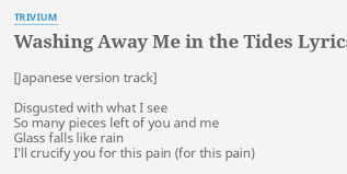 Trivium - Washing Away Me in the Tides
