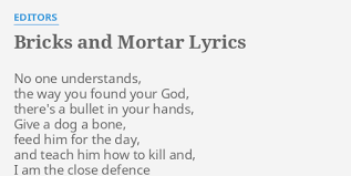 Editors - Bricks and Mortar