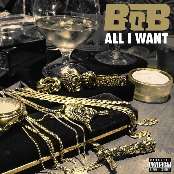 B.O.B - All I Want