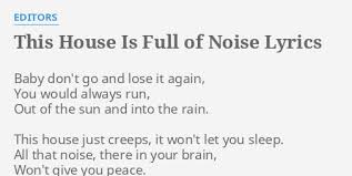 Editors - This House Is Full of Noise