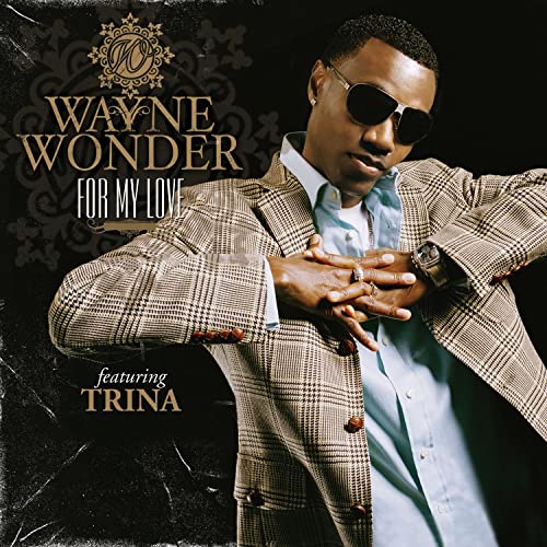 Trina, Wayne Wonder - For My Love