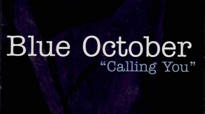 Blue October - Calling You