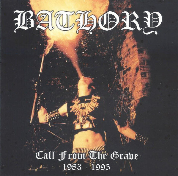 Bathory - Call From The Grave
