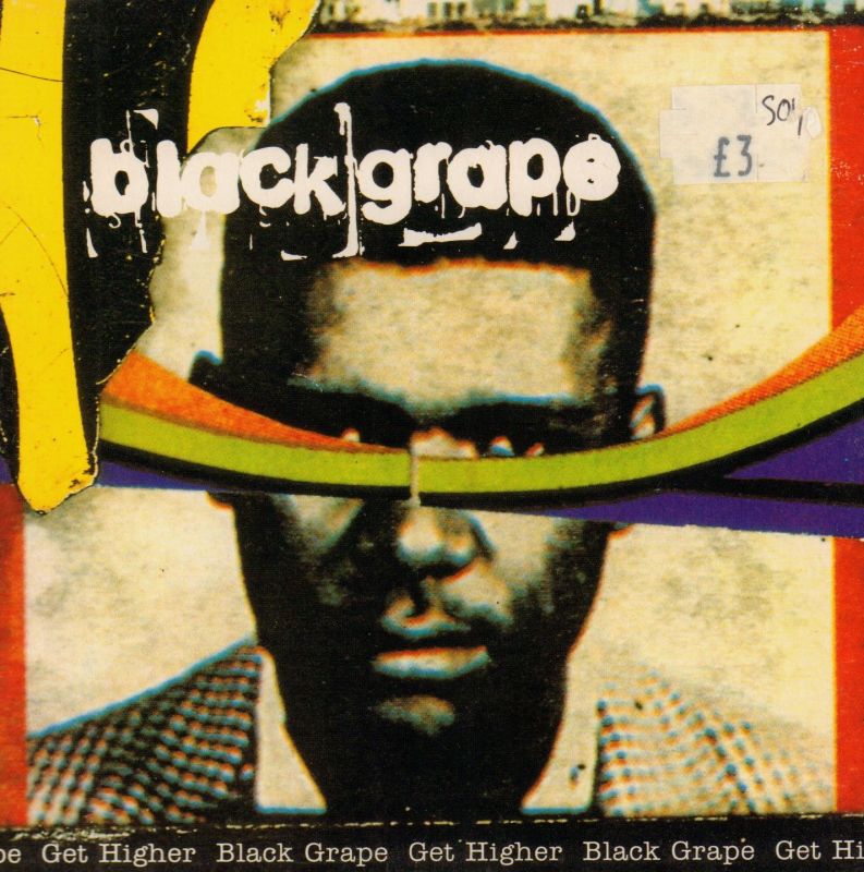 Black Grape - Get Higher
