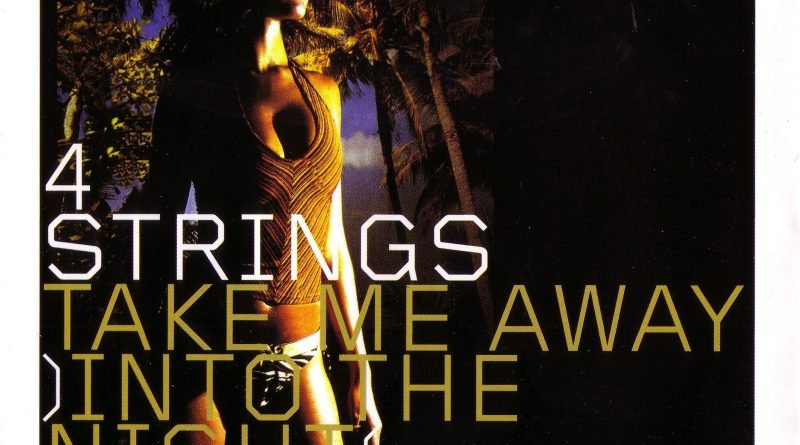 4 Strings - Take Me Away
