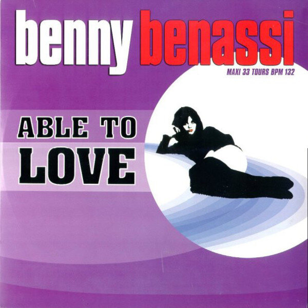 Benny Benassi - Able To Love