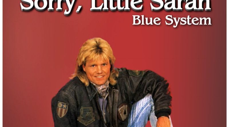 Blue System Ft. Modern Talking - Sorry Little Sarah