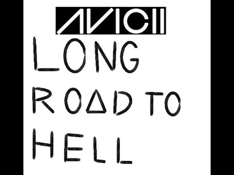 Avicii - Long Road To Hell
