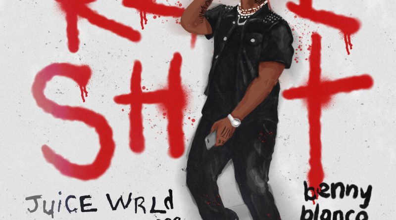 Juice WRLD, benny blanco - Real Shit