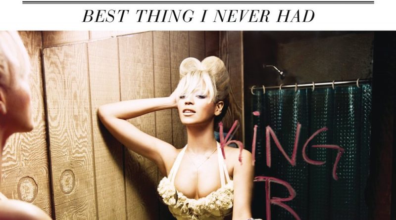 Beyonce - Best Thing I Never Had