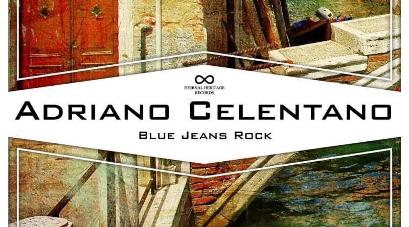Adriano Celentano - Blue Jeans Rock
