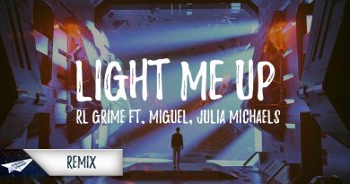 RL Grime, Miguel, Julia Michaels - Light Me Up