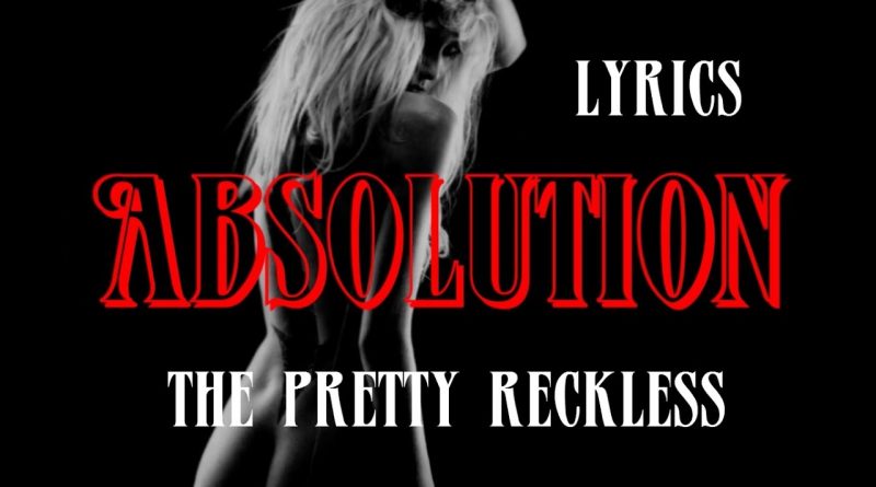 The Pretty Reckless - Absolution