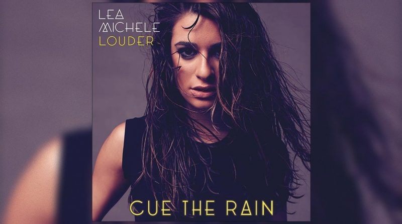 Lea Michele - Cue the Rain