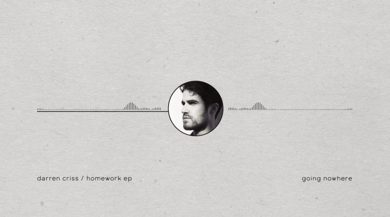 Darren Criss - Going Nowhere