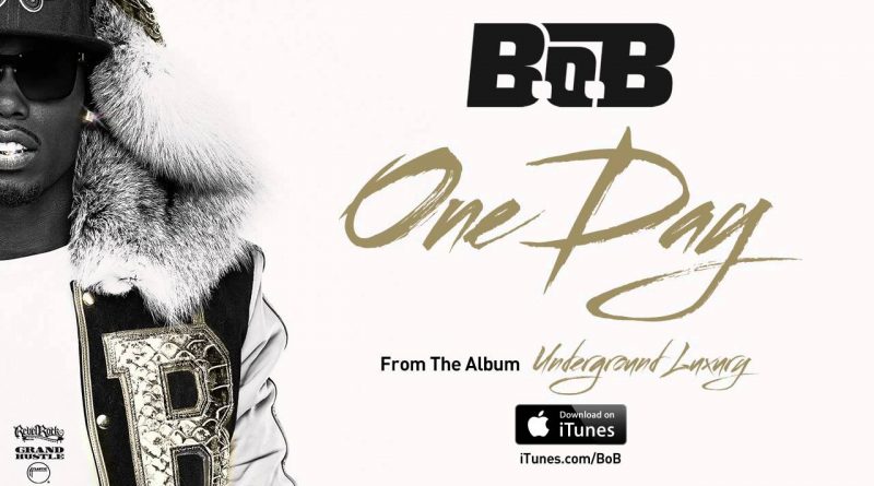 B.O.B - One Day