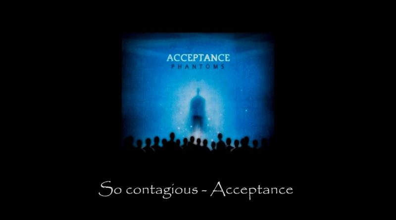 Acceptance - So Contagious