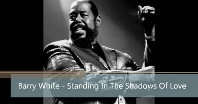 Barry White - Standing In The Shadows Of Love