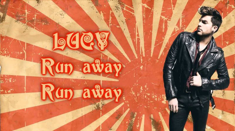 Adam Lambert - Lucy (feat. Brian May)
