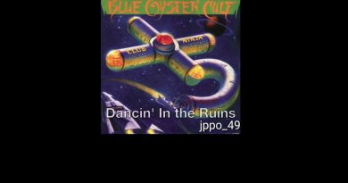 Blue Oyster Cult - Dancin' In The Ruins