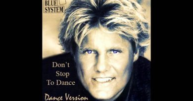Blue System - Don't Stop To Dance