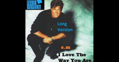 Blue System - I Love The Way You Are