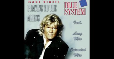 Blue System - Praying To The Aliens