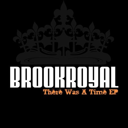 Brookroyal - There Was A Time