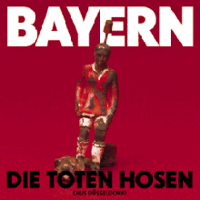 Die Toten Hosen - Bayern