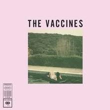 The Vaccines - Post Break-Up Sex