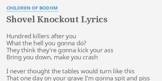 Children Of Bodom - Shovel Knockout
