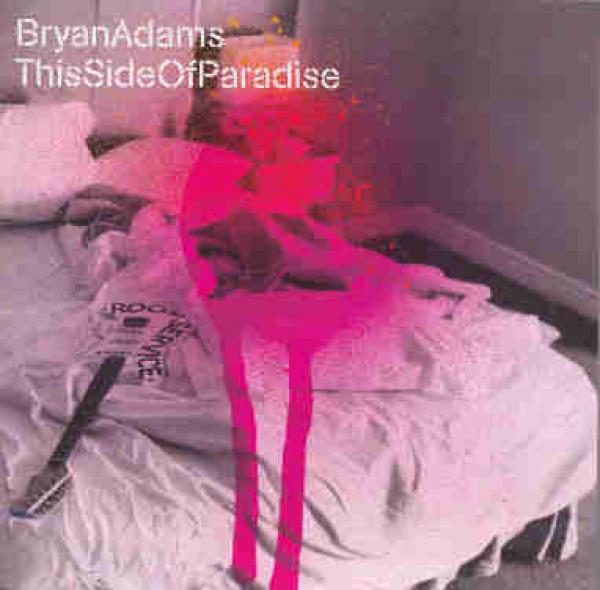 Bryan Adams - This Side Of Paradise