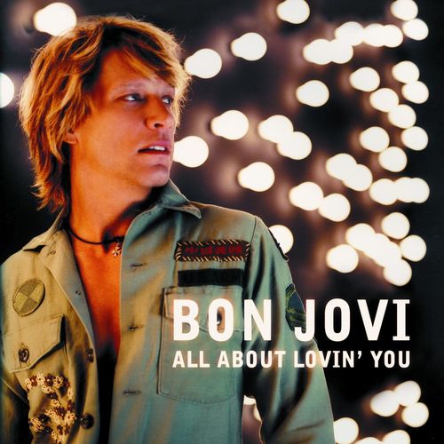 Bon Jovi - All About Loving You