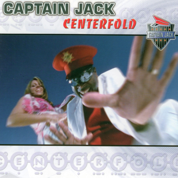 Captain Jack - Centerfold