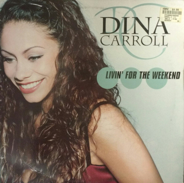 Dina Carroll - Living For The Weekend