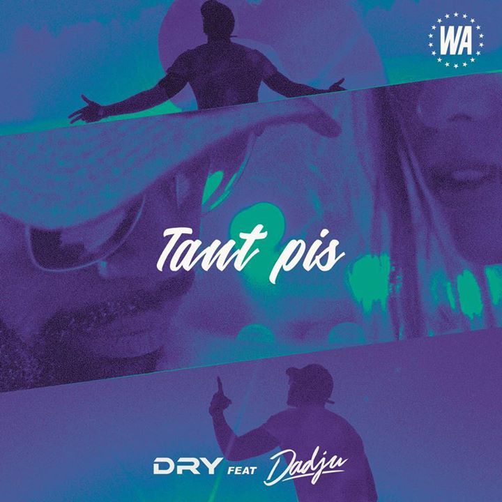 Dry, Dadju - Tant pis