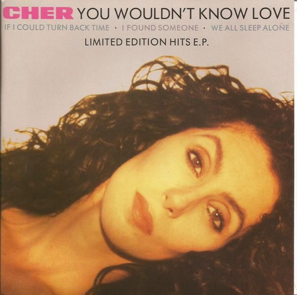 Cher - You Wouldn T Know Love